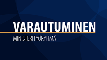 Varautuminen. Ministerityöryhmä.