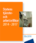 Statens tjänste- och arbetsvillkor 2014 - 2017, 10b/2014