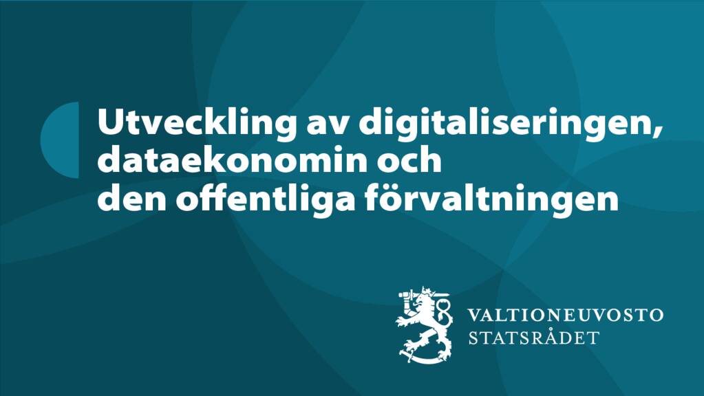 Text i bilden: Utveckling av digitaliseringen, dataekonomin och den offentliga förvaltningen