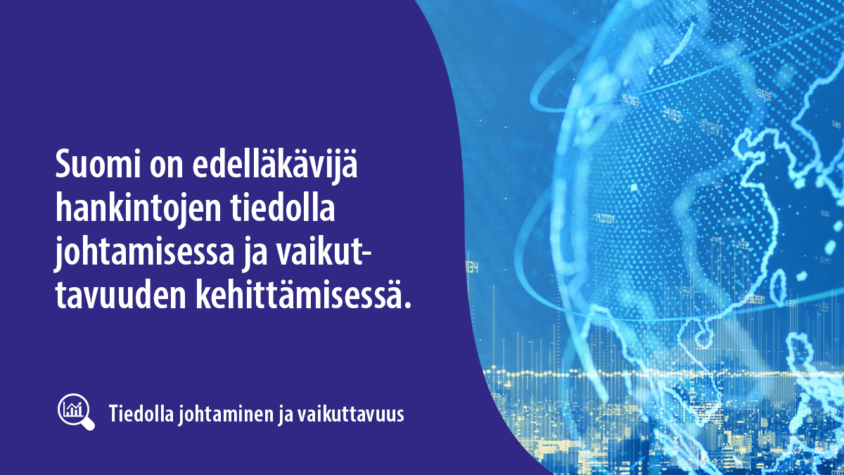 Tiedolla johtaminen ja vaikuttavuus: Suomi on edelläkävijä hankintojen tiedolla johtamisessa ja vaikuttavuuden kehittämisessä.