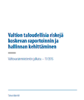 Valtion taloudellisia riskejä koskevan raportoinnin ja hallinnan kehittäminen