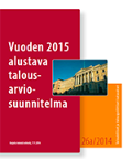 Vuoden 2015 alustava talousarviosuunnitelma, 26a/2014