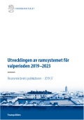 Utvecklingen av ramsystemet för valperioden 2019-2023
