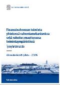 Finanssivalvonnan toiminta yhteisessä valvontamekanismissa sekä rahoitus muuttuvassa toimintaympäristössä