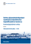 Selvitys järjestelmäriskipuskurivaatimuksen käyttöönoton tarpeellisuudesta Suomessa